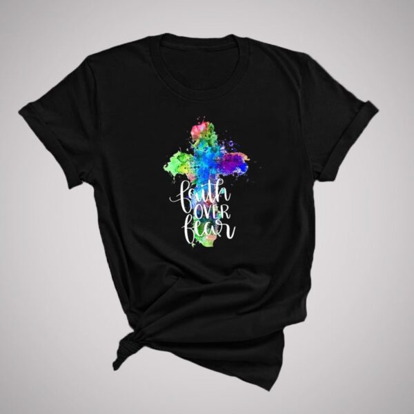 Camiseta Faith Over Fear